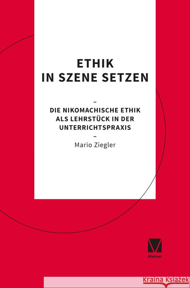 Ethik in Szene setzen Ziegler, Mario 9783787339747 Meiner - książka