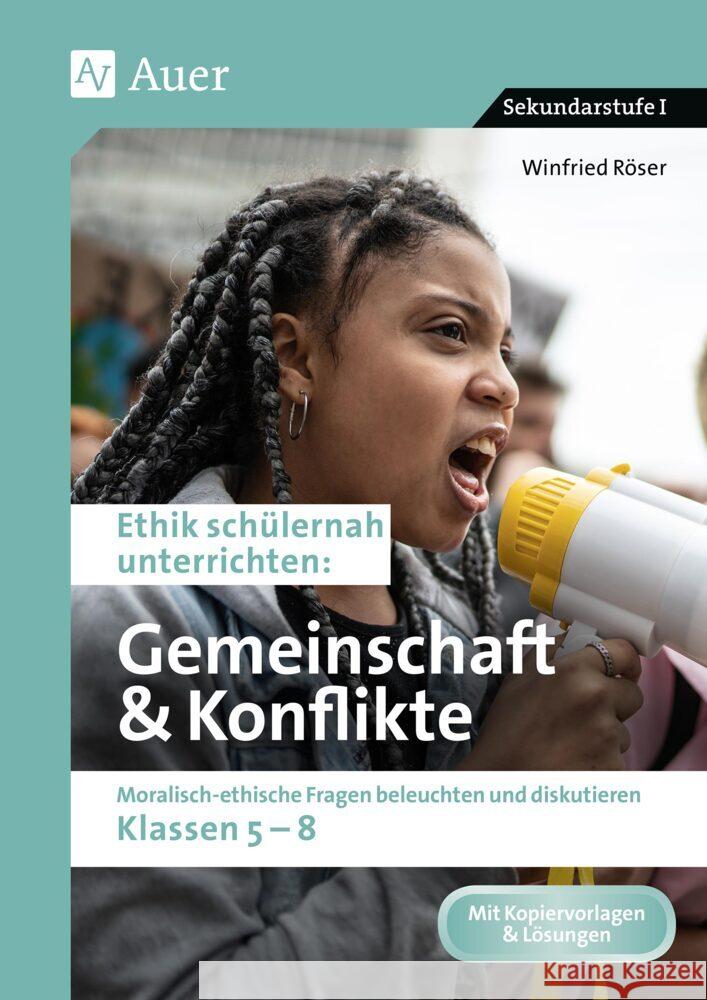 Ethik schülernah Gemeinschaft und Konflikte Röser, Winfried 9783403087441 Auer Verlag in der AAP Lehrerwelt GmbH - książka