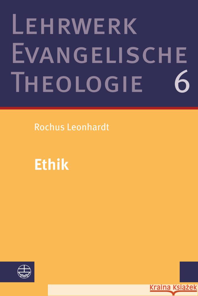 Ethik: Studienausgabe Leonhardt, Rochus 9783374071838 Evangelische Verlagsanstalt - książka
