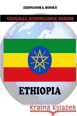 Ethiopia Zhingoora Books 9781477661109 Createspace - książka