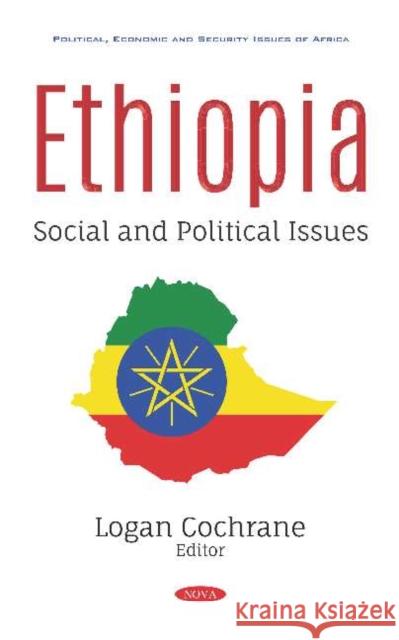 Ethiopia: Social and Political Issues Logan Cochrane   9781536161212 Nova Science Publishers Inc - książka