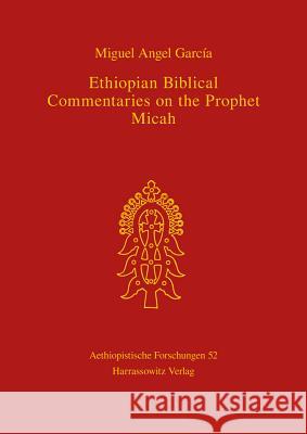 Ethiopian Biblical Commentaries on the Prophet Micah  9783447041997  - książka