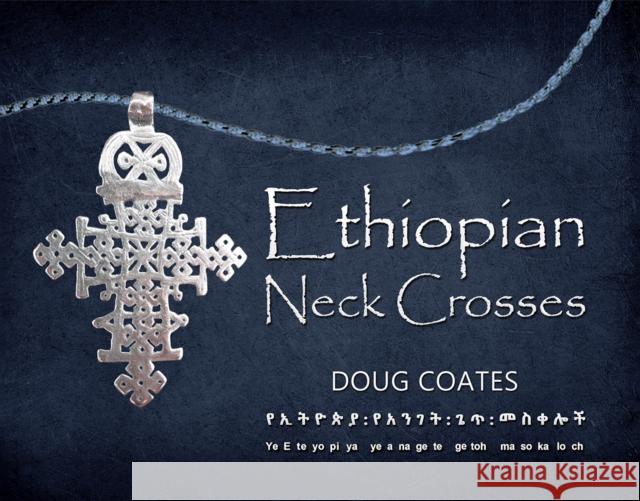 Ethiopian Neck Crosses Doug Coates 9781035872152 Austin Macauley Publishers - książka