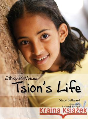 Ethiopian Voices: Tsion's Life Stacy Bellward Berge Erlend  9780979748110 Amharic Kids - książka