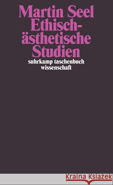 Ethisch-ästhetische Studien Seel, Martin   9783518288498 Suhrkamp - książka