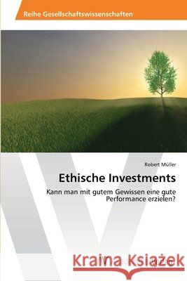 Ethische Investments Muller Robert 9783639471793 AV Akademikerverlag - książka