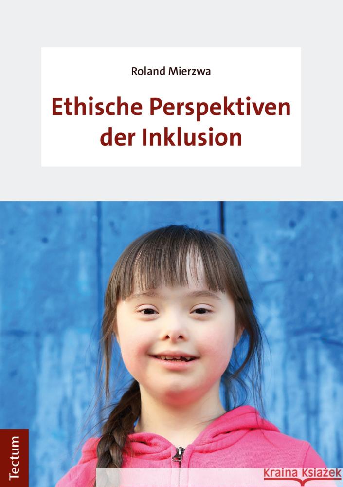 Ethische Perspektiven Der Inklusion Mierzwa, Roland 9783828845060 Tectum-Verlag - książka
