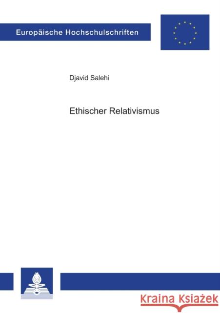 Ethischer Relativismus Salehi, Djavid 9783631396117 Lang, Peter, Gmbh, Internationaler Verlag Der - książka