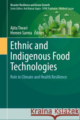 Ethnic and Indigenous Food Technologies  9789819692859 Springer - książka