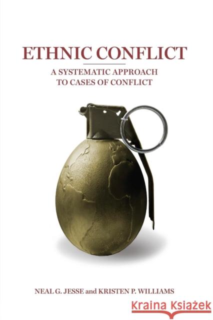 Ethnic Conflict: A Systematic Approach to Cases of Conflict Jesse, Neal G. 9780872894921 CQ Press - książka
