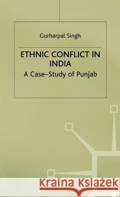 Ethnic Conflict in India: A Case-Study of Punjab Na, Na 9780312228385 Palgrave MacMillan - książka