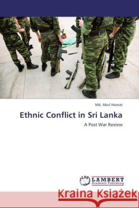 Ethnic Conflict in Sri Lanka MD Abul Hasnat 9783847336228 LAP Lambert Academic Publishing - książka
