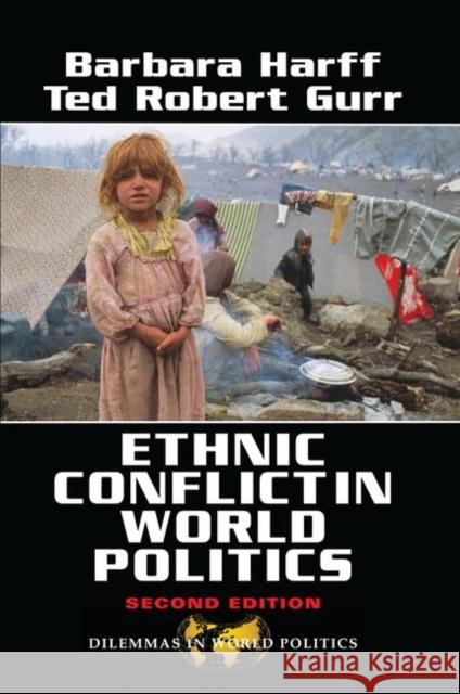 Ethnic Conflict in World Politics: Second Edition Harff, Barbara 9780367098926 Taylor and Francis - książka