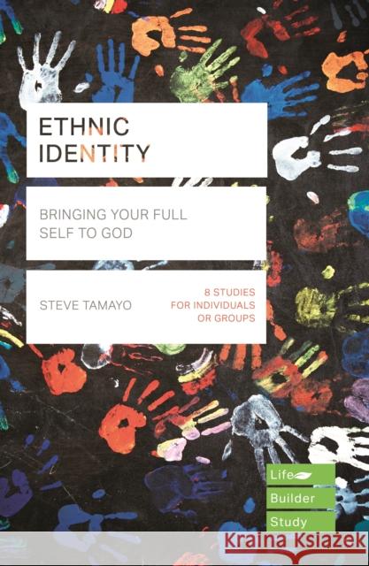 Ethnic Identity (Lifebuilder Bible Studies) Steve Tamayo 9781789743302 Inter-Varsity Press - książka