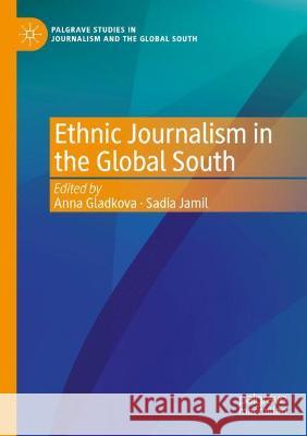 Ethnic Journalism in the Global South  9783030761653 Springer International Publishing - książka