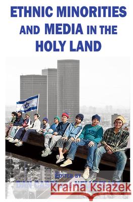 Ethnic Minorities and Media in the Holy Land Dan Caspi Nelly Elias 9780853038979 Mitchell Vallentine & Company - książka