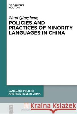 Ethnic Minority Languages in China: Policy and Practice Qingsheng Zhou 9781501515026 De Gruyter - książka