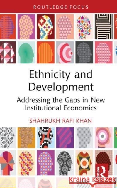 Ethnicity and Development Shahrukh Rafi (Mount Holyoke College, USA) Khan 9781032630823 Taylor & Francis Ltd - książka