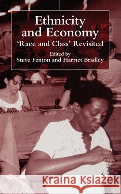 Ethnicity and Economy: 'Race and Class' Revisited Fenton, S. 9780333793015 Palgrave MacMillan - książka