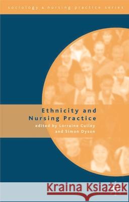 Ethnicity and Nursing Practice Lorraine Culley 9780333753316 PALGRAVE MACMILLAN - książka