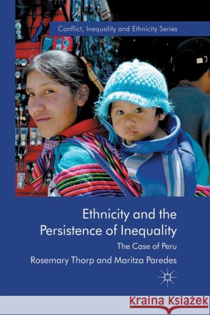 Ethnicity and the Persistence of Inequality: The Case of Peru Thorp, R. 9781349327195 Palgrave Macmillan - książka