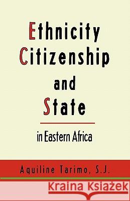 Ethnicity, Citizenship and State in Eastern Africa Aquiline Tarim 9789956579990 Langaa Rpcig - książka