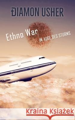 Ethno War - Im Auge des Sturms Paul Trenton 9781701456235 Independently Published - książka