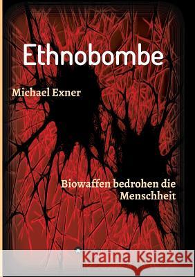 Ethnobombe Exner, Michael 9783748209089 Tredition Gmbh - książka