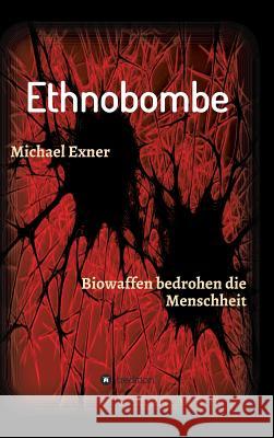 Ethnobombe Exner, Michael 9783748209096 Tredition Gmbh - książka