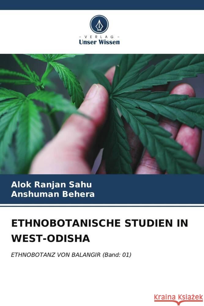 Ethnobotanische Studien in West-Odisha Alok Ranjan Sahu Anshuman Behera 9786207176847 Verlag Unser Wissen - książka