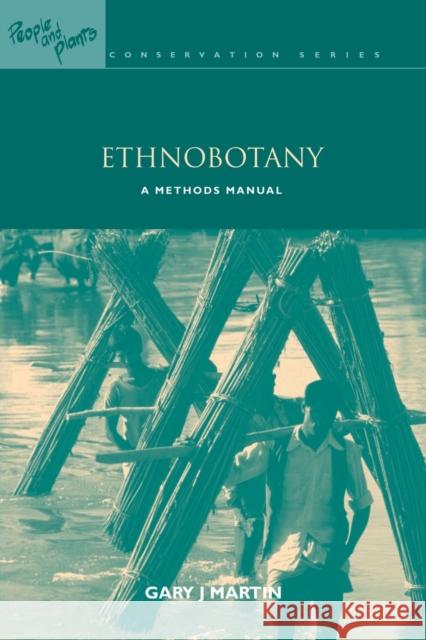 Ethnobotany: A Methods Manual Martin, Gary J. 9781844070848 Earthscan Publications - książka