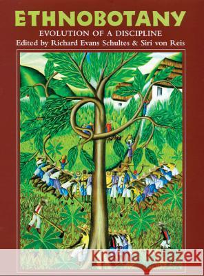 Ethnobotany: Evolution of a Discipline Schultes, Richard Evans 9780881929720 Timber Press (OR) - książka