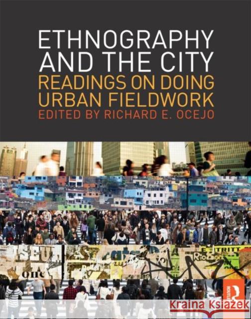 Ethnography and the City: Readings on Doing Urban Fieldwork Ocejo, Richard E. 9780415808385  - książka