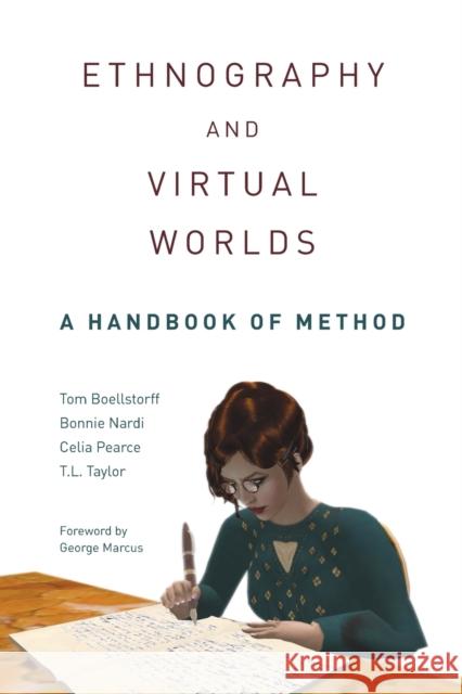 Ethnography and Virtual Worlds: A Handbook of Method Boellstorff, Tom 9780691149516  - książka
