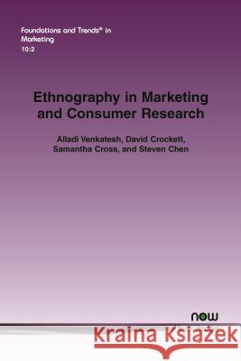 Ethnography in Marketing and Consumer Research Alladi Venkatesh David Crockett Samantha Cross 9781680832341 Now Publishers - książka