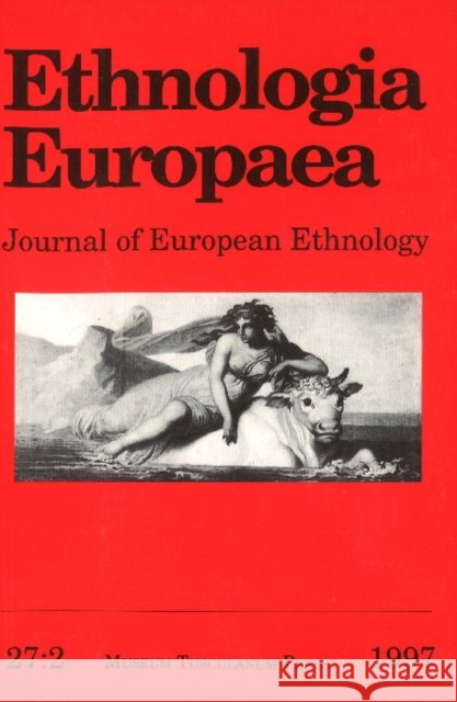 Ethnologia Europaea: Volume 27:2 (1997) Bjarne Stoklun 9788772899367 Museum Tusculanum Press - książka