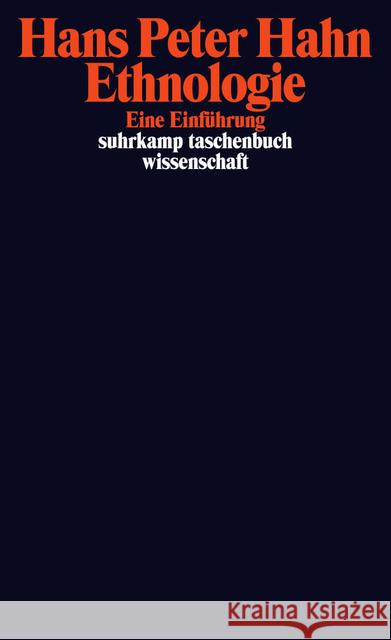 Ethnologie : Eine Einführung Hahn, Hans P. 9783518296851 Suhrkamp - książka