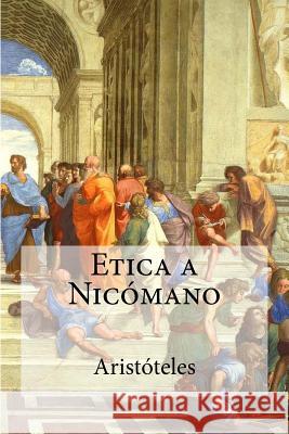 Etica a Nicómano Aristoteles 9781973779025 Createspace Independent Publishing Platform - książka