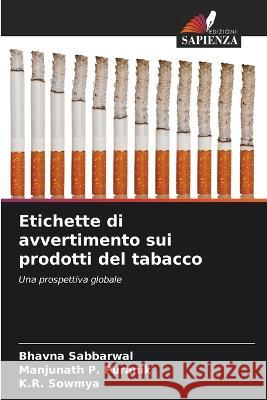 Etichette di avvertimento sui prodotti del tabacco Bhavna Sabbarwal Manjunath P Puranik K R Sowmya 9786205316412 Edizioni Sapienza - książka