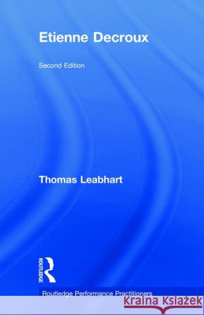 Etienne Decroux Thomas Leabhart 9781138598799 Routledge - książka