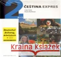 Čeština Expres 2 A1/2 - německy + CD Lída Holá 9788087481271 Akropolis - książka