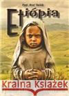 Etiópia Pavel „Hirax“ Baričák 9788089502103 Hirax records