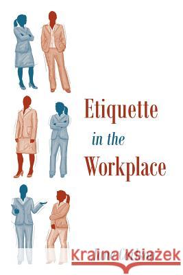 Etiquette in the Workplace Jane Carlson 9781478718949 Outskirts Press - książka