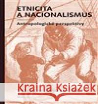 Etnicita a nacionalismus Thomas Hylland Eriksen 9788024640792 Karolinum - książka