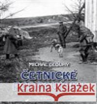 Četnické podpovídky Michal Dlouhý 9788075170590 Pragoline - książka