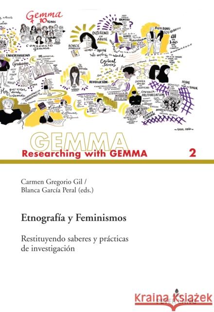 Etnografía Y Feminismos: Restituyendo Saberes Y Prácticas de Investigación Sánchez Espinosa, Adelina 9783034344951 Peter Lang (JL) - książka