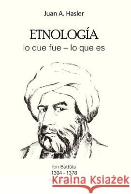 Etnología lo que fue - lo que es Hasler, Juan A. 9781463342586 Palibrio - książka