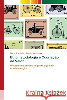 Etnometodologia e Cocriação de Valor Brambilla, Flávio 9786202171571 Novas Edicioes Academicas - książka