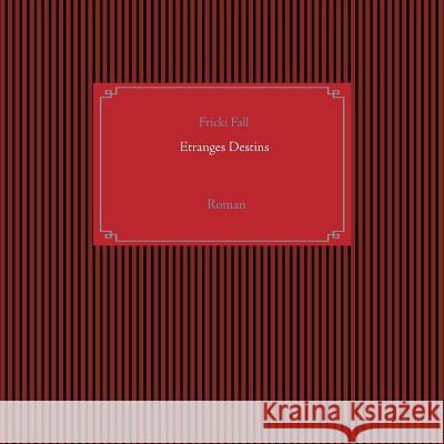 Etranges Destins Fricki Fall 9782322170180 Books on Demand - książka