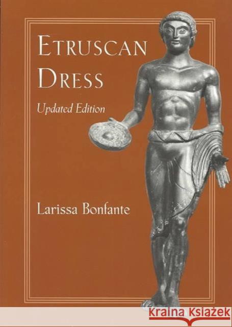 Etruscan Dress Larissa Bonfante 9780801874130 Johns Hopkins University Press - książka